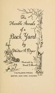 Cover of: The humble annals of a back yard
