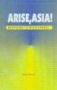 Arise, Asia! by Niraj Kamal