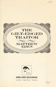 Cover of: The gilt-edged traitor by Matthew Eden
