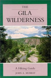 Cover of: The Gila Wilderness Area: a hiking guide