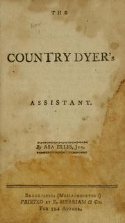 Cover of: The country dyer's assistant by Asa Ellis