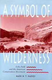 Cover of: A symbol of wilderness: Echo Park and the American conservation movement