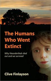The humans who went extinct by Clive Finlayson