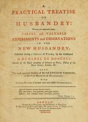 Cover of: A practical treatise of husbandry by Henri Louis Duhamel du Monceau
