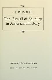 Cover of: The pursuit of equality in American history by J. R. Pole