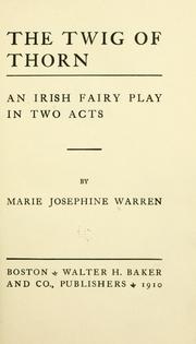 Cover of: The twig of thorn by Marie Josephine Warren