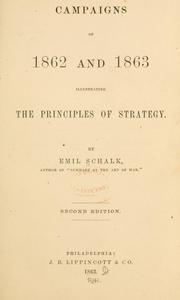 Cover of: Campaigns of 1862 and 1863: illustrating the principles of strategy.