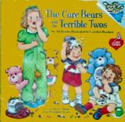 Cover of: The Care Bears and the terrible twos
