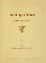 Cover of: Marching to France: and other Texas rhymes