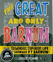 The great and only Barnum by Candace Fleming