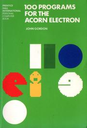 Cover of: 100 Programs for the Acorn Electron by John Gordon