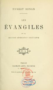Cover of: Les Évangiles et la seconde génération chrétienne