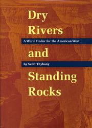 Cover of: Dry rivers and standing rocks: a word finder for the American West