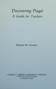 Cover of: Discovering Piaget by Richard M. Gorman
