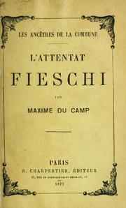 Cover of: L' attentat Fieschi. by Maxime Du Camp