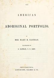 Cover of: The American aboriginal portfolio by Mary H. Eastman