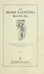 Cover of: The home painting manual by Sherwin-Williams Company.