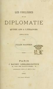 Cover of: coulisses de la diplomatie: quinze ans à l'étranger (1864-1879)