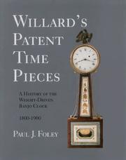 Willard's patent time pieces by Paul J. Foley