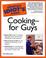 Cover of: The complete idiot's guide to cooking--for guys