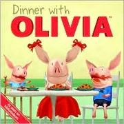 Cover of: Dinner with Olivia by Emily Sollinger