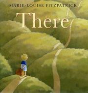 Cover of: There by Marie-Louise Fitzpatrick