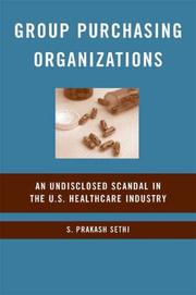 Group purchasing organizations : an undisclosed scandal in the U.S. healthcare industry