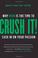 Cover of: Crush it!