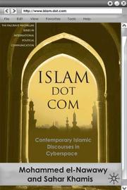 Islam dot com : contemporary Islamic discourses in cyberspace