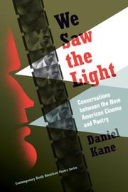 Cover of: We saw the light: conversations between the new American film and poetry