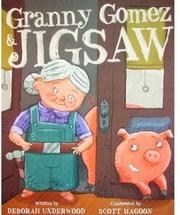 Granny Gomez & Jigsaw by Deborah Underwood