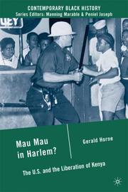Cover of: Mau Mau in Harlem?: the U.S. and the liberation of Kenya