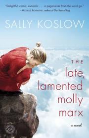 Cover of: The Late, Lamented Molly Marx: A Novel