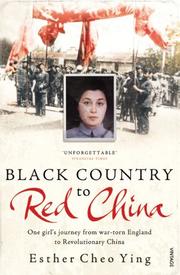 Cover of: Black Country to Red China: One Girl's Journey From War-torn England to Revolutionary China
