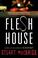 Cover of: Flesh House (Logan McRae)