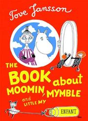 Cover of: The Book About Moomin, Mymble and Little My by Tove Jansson
