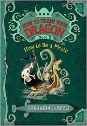 Cover of: How to Be a Pirate by Cressida Cowell