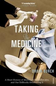 Taking the medicine by Druin Burch