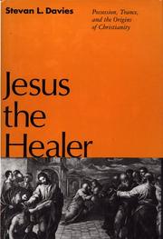 Jesus the healer by Stevan L. Davies