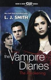 Cover of: The Vampire Diaries: The Awakening