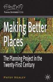 Making better places : the planning project in the twenty-first century