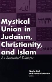 Cover of: Mystical Union in Judaism, Christianity, and Islam: An Ecumenical Dialogue