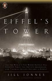Cover of: Eiffel's Tower: The Thrilling Story Behind Paris's Beloved Monument and the Extraordinary World''s Fair That Introduced It