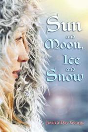 Cover of: Sun and Moon, Ice and Snow