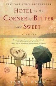 Cover of: Hotel on the Corner of Bitter and Sweet by Jamie Ford