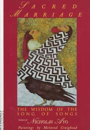 Cover of: Sacred marriage: the wisdom of the Song of songs