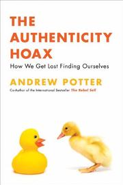 The authenticity hoax by Andrew Potter