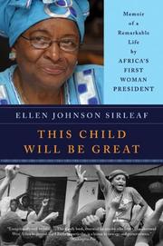 Cover of: This Child Will Be Great: Memoir of a Remarkable Life by Africa's First Woman President