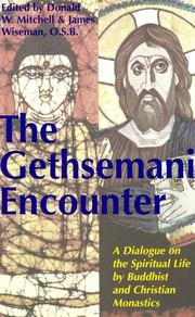 Cover of: The Gethsemani Encounter: A Dialogue on the Spiritual Life by Buddhist and Christian Monastics
