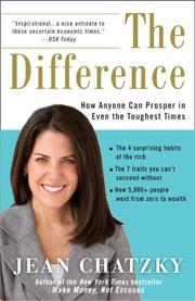 Cover of: The Difference: How Anyone Can Prosper in Even The Toughest Times